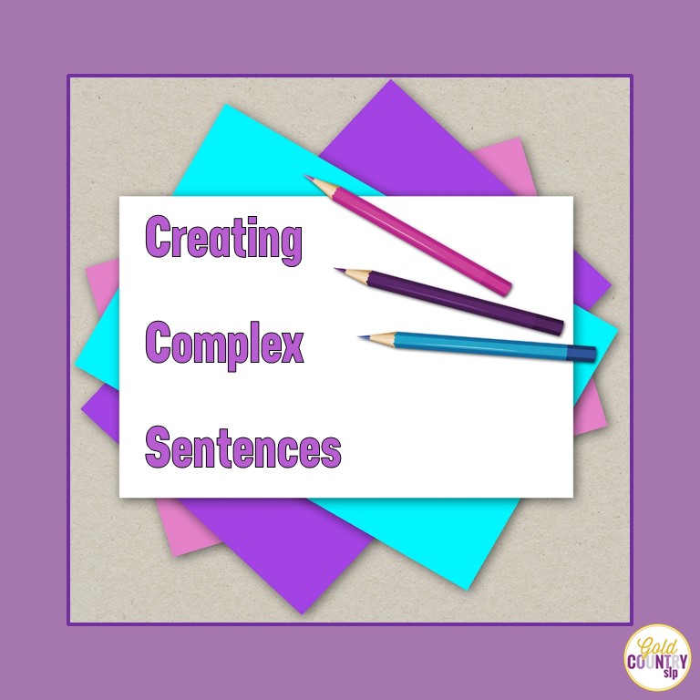 creating-complex-sentences-help-for-your-students-goldcountryslp